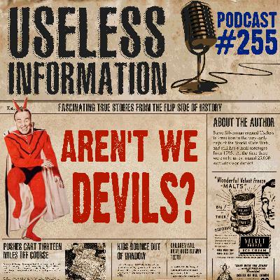 Aren't We Devils? - UI Podcast #255 Aren't We Devils? - UI Podcast #255