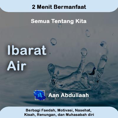 Ibarat Air - Aan Abdullaah