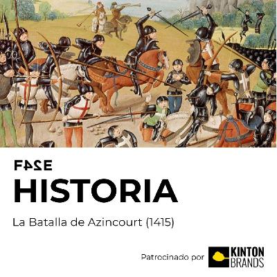 La Batalla de Azincourt (1415) | FASE HISTORIA