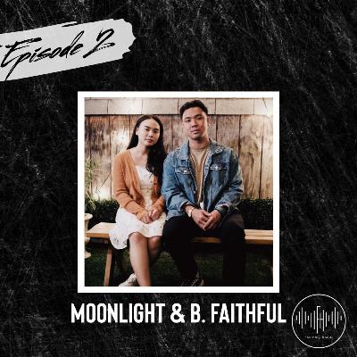 Moonlight and b. faithful | Ep 02 | Radio version