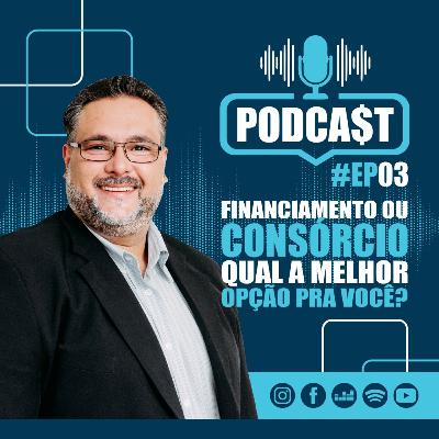 CONSÓRCIO OU FINANCIAMENTO, QUAL A MELHOR OPÇÃO PARA VOCÊ?