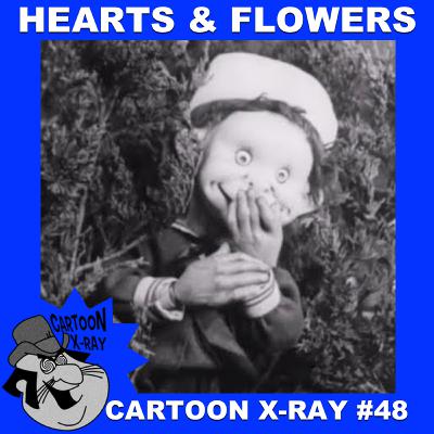 Cartoon X-Ray #48: Hearts & Flowers Cartoon X-Ray #48: Hearts & Flowers