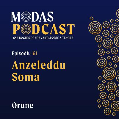 Ep. 61: Anzeleddu Soma, Orune Ep. 61: Anzeleddu Soma, Orune