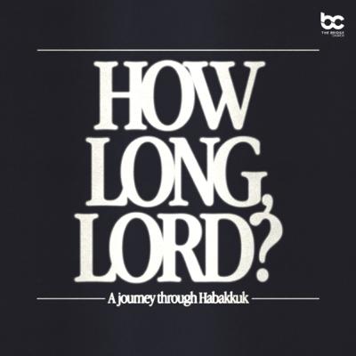 How Long, Lord? | If God Did It Before, He Can Do It Again