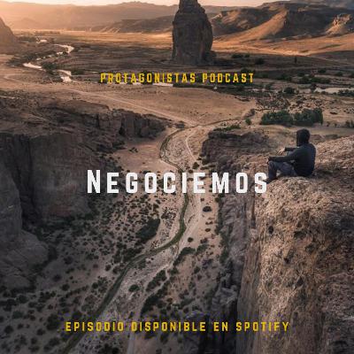 EP10: Negociemos