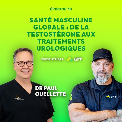 Santé masculine globale : de la testostérone aux traitements urologiques- Sous Tension- Épisode 30
