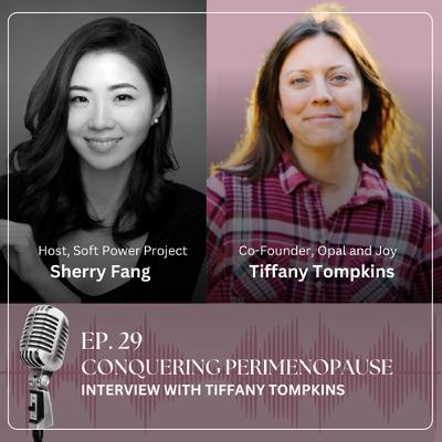 29. Conquering Perimenopause - Interview with Tiffany Tompkins