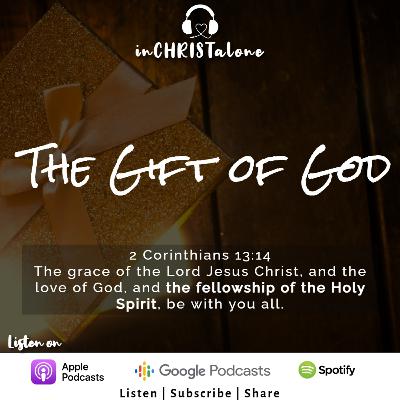 The Gift of God - 2 Corinthians 13v14