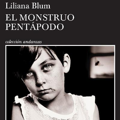 El Mounstro pentapodo - Liliana Blum El Mounstro pentapodo - Liliana Blum