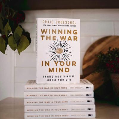 Winning the war in your mind ( Craig Groeschel ) Winning the war in your mind ( Craig Groeschel )