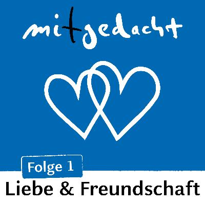 Liebe und Freundschaft