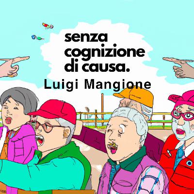 Luigi Mangione - Senza Cognizione Di Causa