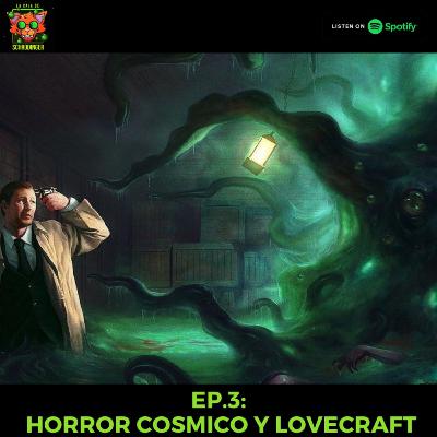 Ep.3 Horror Cosmico Y Lovecraft