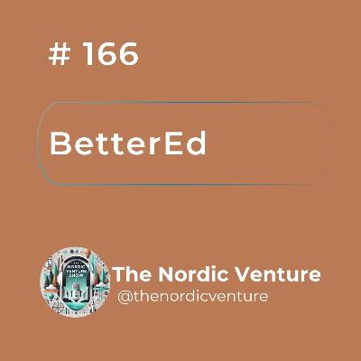 #166 - BetterEd: Reimagining Education with AI
