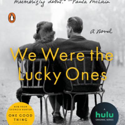 A Holocaust Family. Georgia Hunter's "We Were the Lucky Ones"