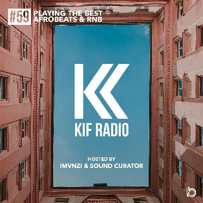 KIF Radio Episode #59 KIF Radio Episode #59