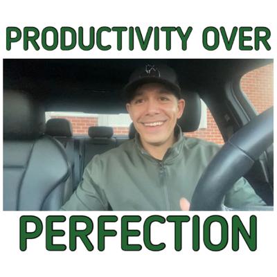 PRODUCTIVITY OVER PERFECTION - My Weekly Word - 1/27/22