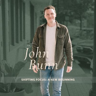 418. Shifting Focus: A New Beginning
