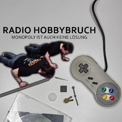 Radio Hobbybruch #34 Es tut uns leid!
