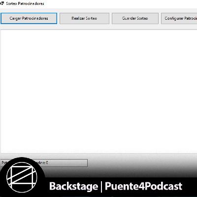 El Backstage: Cositas varias y una aplicación para los sorteos. - Episodio exclusivo para mecenas