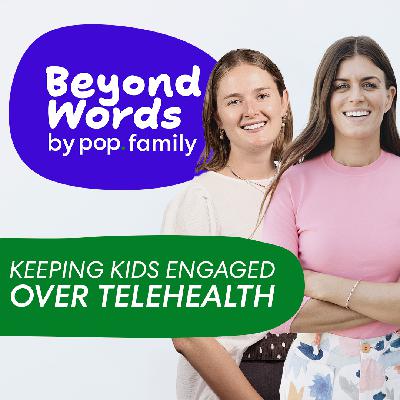 36. Keeping Kids Engaged Over Telehealth
