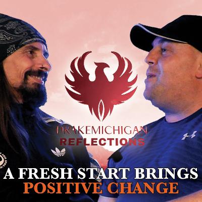Fresh Start brings POSITIVE CHANGE : Reflections Episode 1 Part 3 Fresh Start brings POSITIVE CHANGE : Reflections Episode 1 Part 3