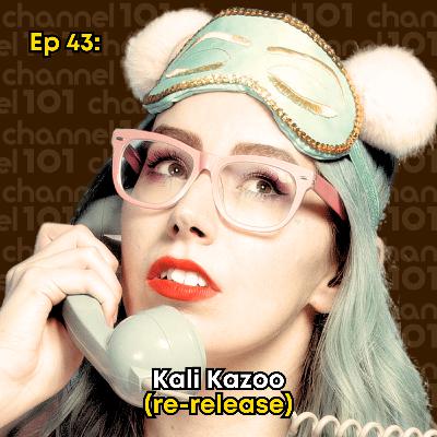Ep 43: Kali Kazoo (re-release) Ep 43: Kali Kazoo (re-release)