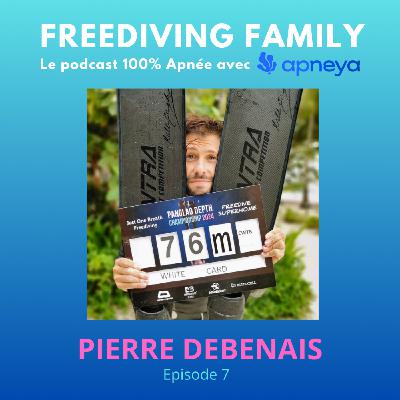 [Redif] #7 Pierre Debenais - L'itinéraire d'un freediver hyperactif -  Un tour du monde pour découvrir les spots d'apnées