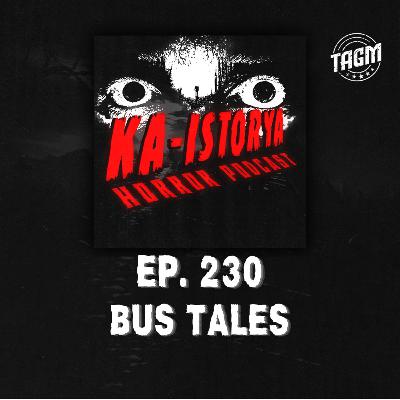 Episode 230 : BUS TALES