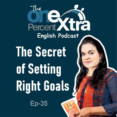 Secret of Setting the Right Goal | Ep - 35 | Shyamala Gandhimani
