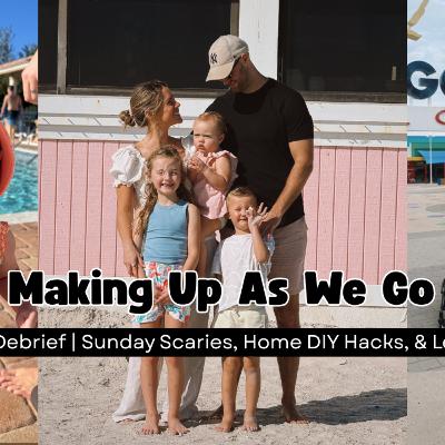 Ep 5: Florida Debrief | Sunday Scaries, Home DIY Hacks, & Legoland Wins Ep 5: Florida Debrief | Sunday Scaries, Home DIY Hacks, & Legoland Wins