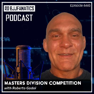 BJJ Fanatics 665: Roberto Godoi