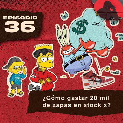 ¿Cómo gastar 20 mil de zapas en Stock X?