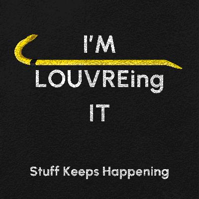 I'm Louvre-ing It I'm Louvre-ing It