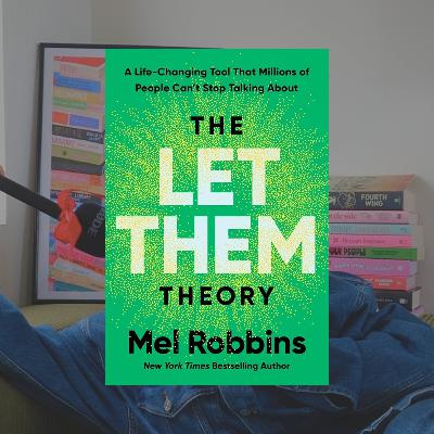 The Let Them Theory By Mel Robbins In 30 Minutes...