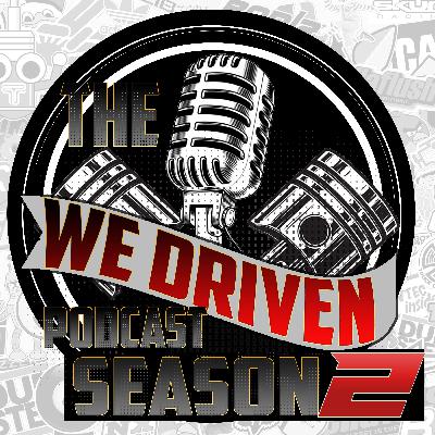 The We Driven Podcast Season 2 - "2019 wrap up, what we've learned/what to expect"