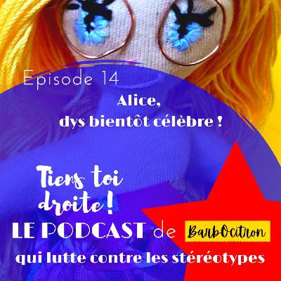 Episode N°14 Alice, cheffe cuisinière