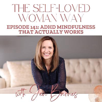 ADHD Mindfulness That Actually Works