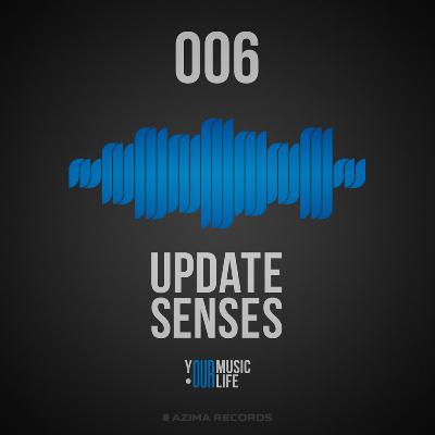 Update Senses Podcast #006