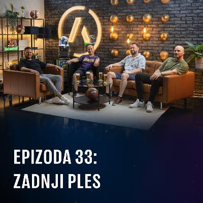 Ep 33 - Zadnji ples