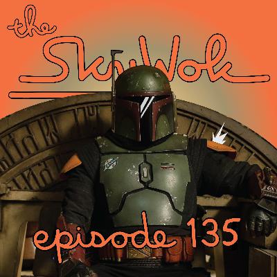 Episode 135: YES, DISINTEGRATIONS! - The Book of Boba Fett Postgame Show (SPOILERS!!!)
