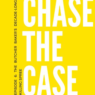 The Butcher Baker’s Decade Long Killing Spree