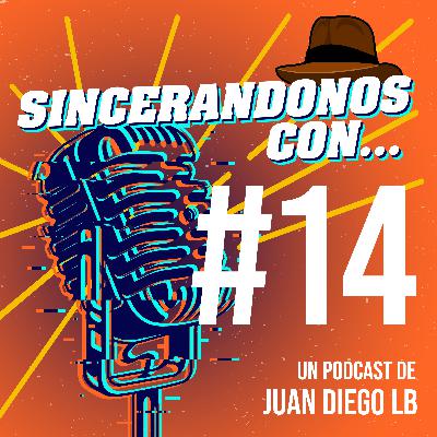 SINCERANDONOS #14 - PEPE GARZA