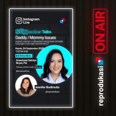 #SEXtember Talks 2020 : Daddy & Mommy Issues w/ Mba Anastasia Satriyo, M.Psi, Psikolog #SEXtember Talks 2020 : Daddy & Mommy Issues w/ Mba Anastasia Satriyo, M.Psi, Psikolog