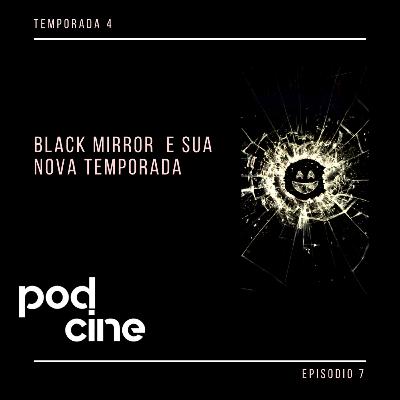 Black Mirror e sua nova temporada.