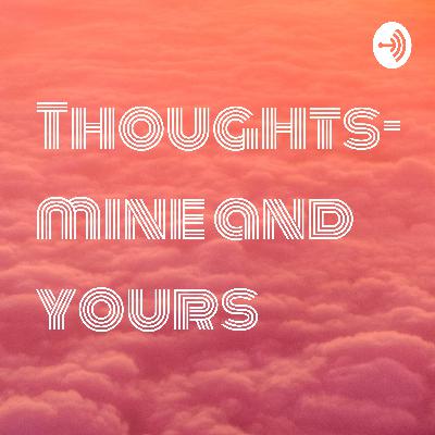 Thoughts- mine and yours (Trailer)