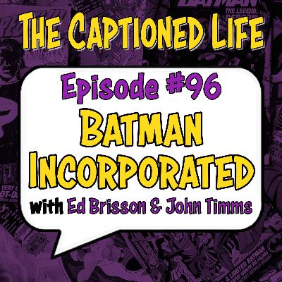 #96 "Batman Incorporated" With Ed Brisson And John Timms