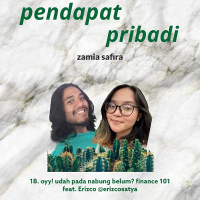 18. oyy! udah pada nabung belum? finance 101 feat. Erizco @erizcosatya