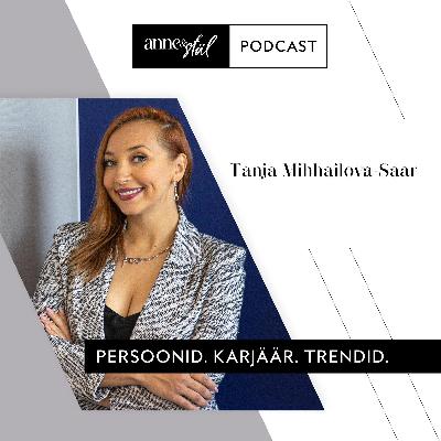 Tanja Mihhailova-Saar: soovin olla jätkuvalt õnnelik. See on kõige tähtsam