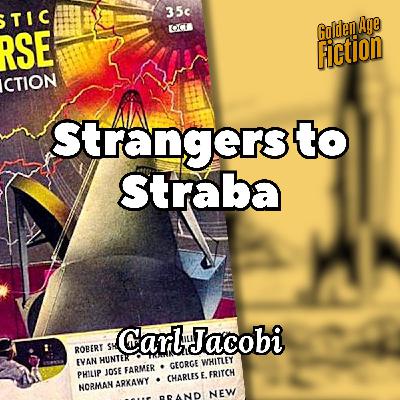 Strangers to Straba, by Carl Jacobi